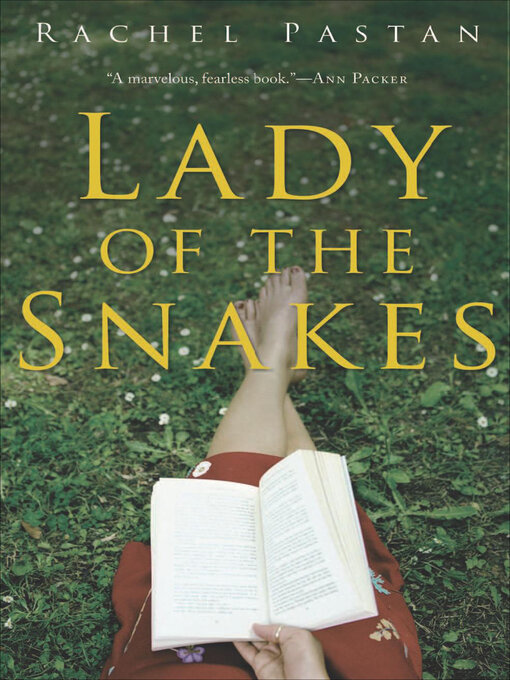 Title details for Lady of the Snakes by Rachel Pastan - Available